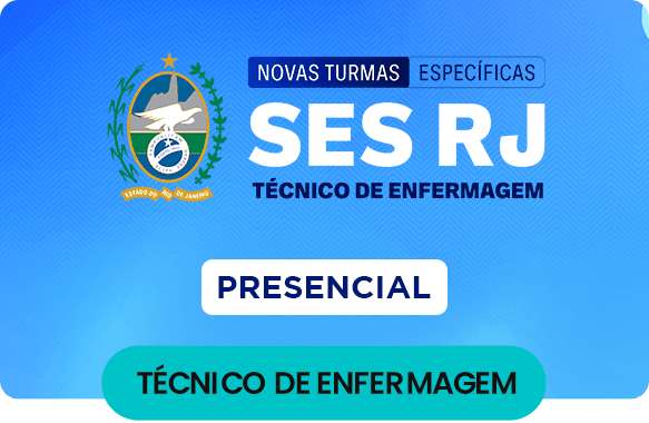 SES-RJ Técnico de Enfermagem presencial